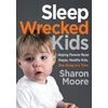 KNYGA Sharon Moore Sleep Wrecked Kids