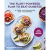 KNYGA Sharon Palmer Plant-Powered Plan to Beat Diabetes, A Guide for Prevention and Management - A Cookbook