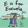 KNYGA Shawna Bishop Simmons E is for Escuela
