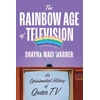 KNYGA Shayna Maci Warner Rainbow Age of Television