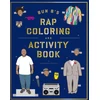 KNYGA Shea Serrano Bun B's Rap Coloring and Activity Book