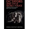 KNYGA Sheena Chestnut Greitens Dictators and their Secret Police