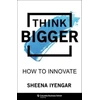 KNYGA Sheena Iyengar Think Bigger