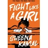 KNYGA Sheena Kamal Fight Like a Girl