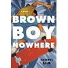 KNYGA Sheeryl Lim Brown Boy Nowhere