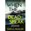 KNYGA Sheila Bugler When the Dead Speak