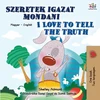 KNYGA Shelley Admont I Love to Tell the Truth (Hungarian English Bilingual Children's Book)