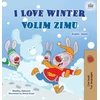 KNYGA Shelley Admont I Love Winter (English Serbian Bilingual Book for Kids - Latin Alphabet)