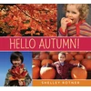 KNYGA Shelley Rotner Hello Autumn!
