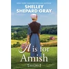 KNYGA Shelley Shepard Gray A Is for Amish