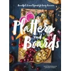 KNYGA Shelly Westerhausen Platters and Boards: Beautiful, Casual Spreads for Every Occasion