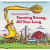 KNYGA Sherri Duskey Rinker Construction Site: Farming Strong, All Year Long