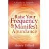 KNYGA Sherrie Dillard Raise Your Frequency and Manifest Abundance