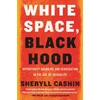 KNYGA Sheryll Cashin Baltas Space, Juodas Hood