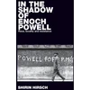 KNYGA Shirin Hirsch In the Shadow of Enoch Powell