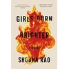 KNYGA Shobha Rao Girls Burn Brighter