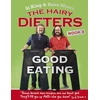 KNYGA Si King Hairy Dieters: Good Eating