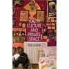 KNYGA Sian Lincoln Youth Culture and Private Space