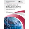 KNYGA Siddhartha Bhattacharyya Intelligent Modeling, Prediction, and Diagnosis from Epidemiological Data