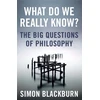 KNYGA Simon Blackburn What Do We Really Know?