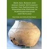 KNYGA Simon Carlyle Iron Age, Roman and Anglo-Saxon Settlement along the Empingham to Hannington Pipeline in Northamptonshire and Rutland