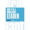 KNYGA Simon Cooper How to Be a Brilliant Leader