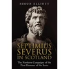 KNYGA Simon Elliott Septimius Severus in Scotland