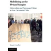 KNYGA Simon Escoffier Mobilizing at the Urban Margins