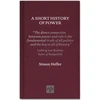 KNYGA Simon Heffer Short History of Power