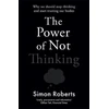 KNYGA Simon Roberts Power of Not Thinking