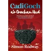 KNYGA Simon Rodway Cadi Goch a'r Crochan Hud