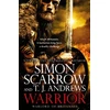 KNYGA Simon Scarrow Warrior: The epic story of Caratacus, warrior Briton and enemy of the Roman Empire...