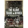 KNYGA Simon Webb Slave Trade in Africa