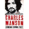 KNYGA Simon Wells Charles Manson: Coming Down Fast