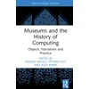 KNYGA Simone Natale Museums and the History of Computing