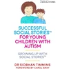 KNYGA Siobhan Timmins Successful Social Stories™ for Young Children with Autism