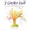 KNYGA Sioned Erin Hughes Goeden Hud, Y - Ysbrydoliaeth gan Luniau Plant yn Ystod y Cyfnod o Ynysu Adref