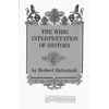 KNYGA Sir Herbert Butterfield Whig Interpretation of History