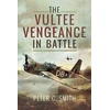 KNYGA Smith Peter C Vultee Vengeance in Battle