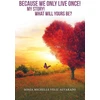 KNYGA Sonia Michelle Veliz Alvarado Because We Only Live Once!