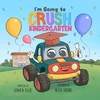 KNYGA Sonica Ellis I'm Going to Crush Kindergarten