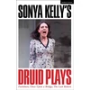 KNYGA Sonya Kelly’s Druid Plays
