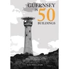 KNYGA Soo Wellfair Guernsey in 50 Buildings