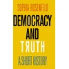 KNYGA Sophia Rosenfeld Democracy and Truth