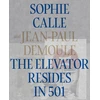 KNYGA Sophie Calle Elevator Resides in 501