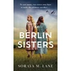 KNYGA Soraya M Lane Berlin Sisters