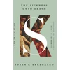 KNYGA Sren Kierkegaard Sickness Unto Death