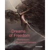 KNYGA Staatliche Staatliche Kunstsammlung Dresden Dreams of Freedom