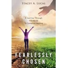 KNYGA Stacey A Lucas Fearlessly Chosen