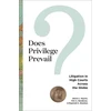 KNYGA Stacia L Haynie Does Privilege Prevail?